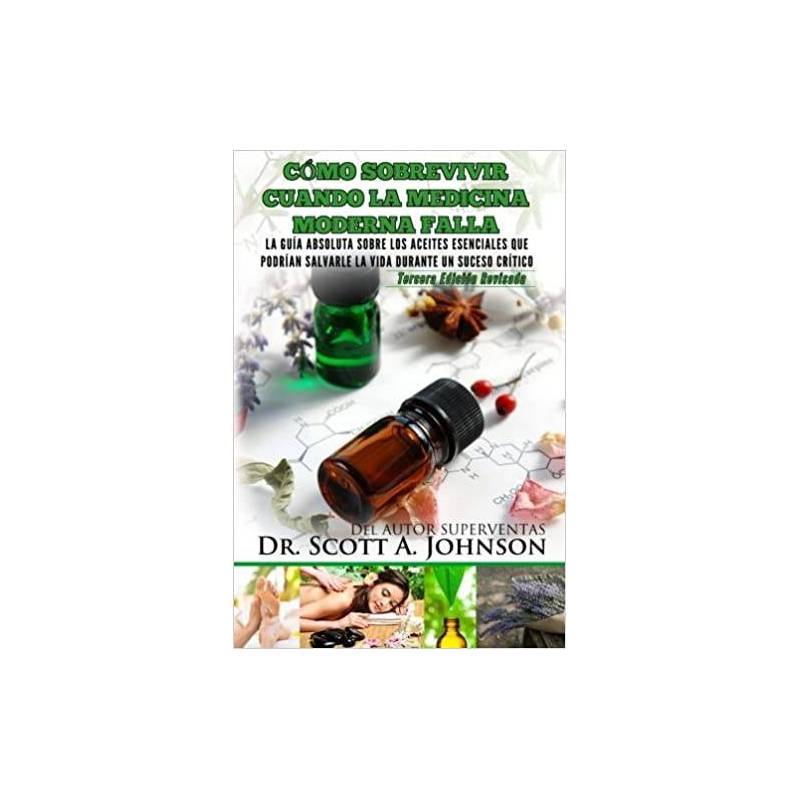 Cómo sobrevivir cuando la medicina moderna falla - Book