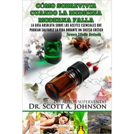Cómo sobrevivir cuando la medicina moderna falla - Book